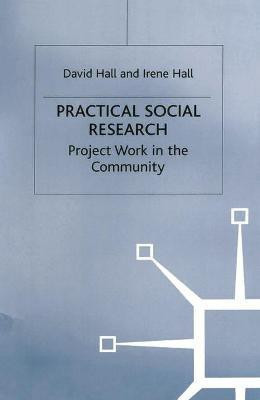 Practical Social Research(English, Paperback, Hall David)