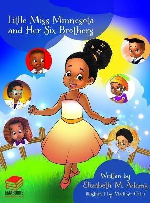 Little Miss Minnesota and Her Six Brothers(English, Hardcover, Adams Elizabeth M)