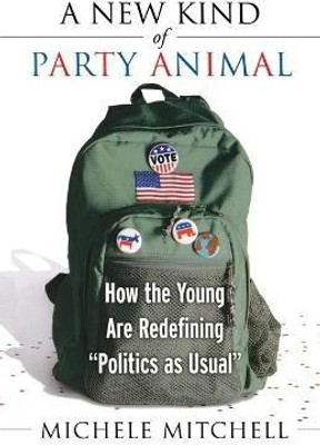 A New Kind of Party Animal(English, Paperback, Mitchell Michele)