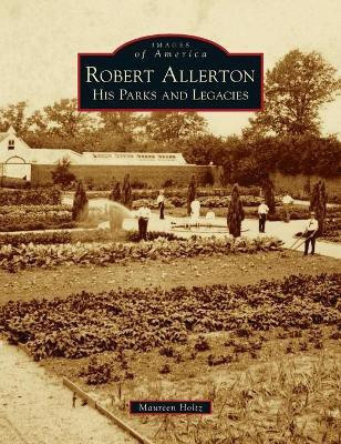 Robert Allerton(English, Hardcover, Holtz Maureen)