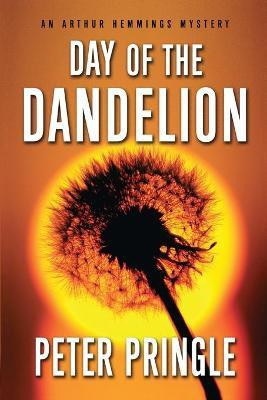 Day of the Dandelion(English, Paperback, Pringle Peter)