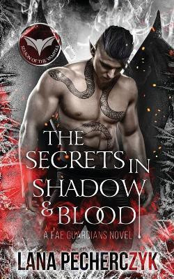 The Secrets in Shadow and Blood(English, Paperback, Pecherczyk Lana)