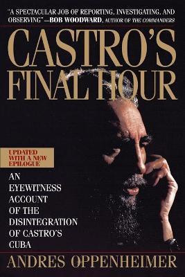 Castro's Final Hour(English, Paperback, Oppenheimer Andres)