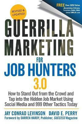 Guerrilla Marketing for Job Hunters 3.0(English, Paperback, Levinson Jay Conrad)