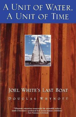 A Unit of Water, a Unit of Time(English, Paperback, Whynott Douglas)