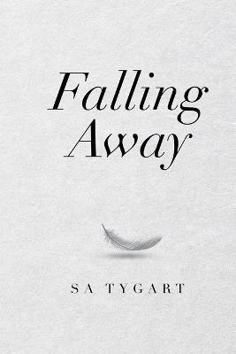 Falling Away(English, Paperback, Tygart Sa)