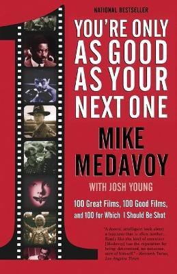 You're Only as Good as Your Next One(English, Paperback, Medavoy Mike)