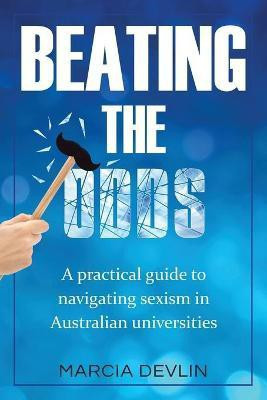 Beating the Odds(English, Paperback, Devlin Marcia)
