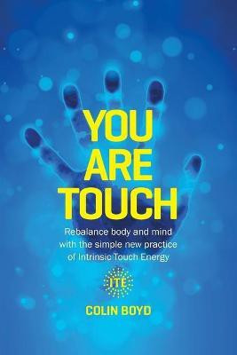 You Are Touch(English, Paperback, Boyd Colin)