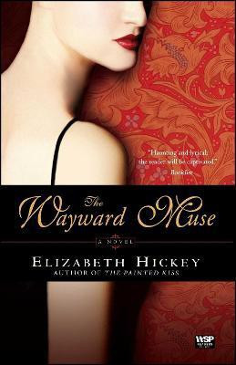 The Wayward Muse(English, Paperback, Hickey Elizabeth)