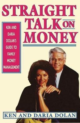 STRAIGHT TALK ON MONEY(English, Paperback, Dolan Ken)