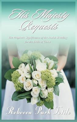 His Majesty Requests(English, Hardcover, Totilo Rebecca Park)