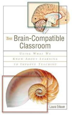 The Brain-Compatible Classroom(English, Hardcover, Erlauer Laura)