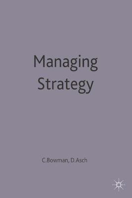 Managing Strategy(English, Paperback, Asch David)