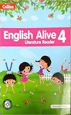 Collins English Alive Literature Reader Class 4(Paperback, Anuradha Telang)