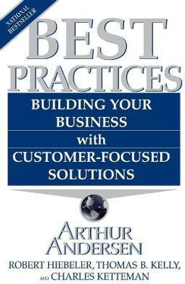 Best Practices (Us Edition) Tpb  - Building Your Business with Customer-Focused Solutions(English, Paperback, Hiebeler Robert)