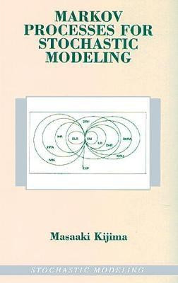 Markov Processes for Stochastic Modeling(English, Paperback, Kijima Masaaki)