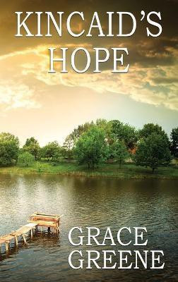 Kincaid's Hope(English, Hardcover, Greene Grace)