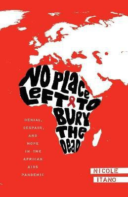 No Place Left to Bury the Dead(English, Paperback, Itano Nicole)