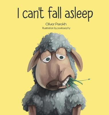 I can't fall asleep(English, Hardcover, Parekh Oliver)