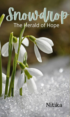 Snowdrop(Paperback, Nitika Singh)