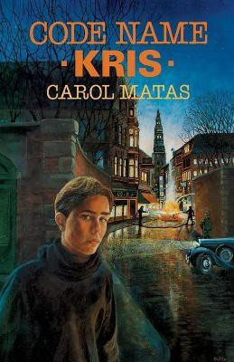 Code Name Kris(English, Paperback, MATAS CAROL)