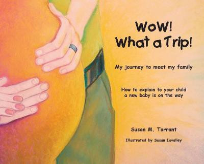WoW! What a Trip!(English, Hardcover, Tarrant Susan M)