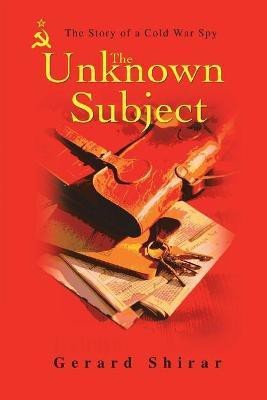 The Unknown Subject(English, Paperback, Shirar Gerard)