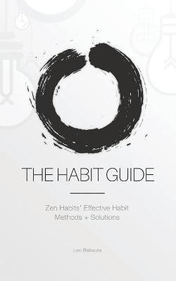 The Habit Guide(English, Paperback, Babauta Leo)