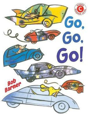 Go, Go, Go(English, Paperback, Barner Bob)