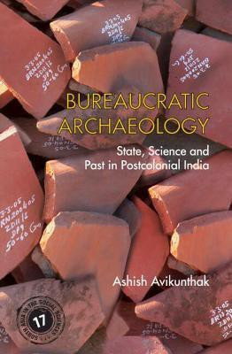 Bureaucratic Archaeology(English, Hardcover, Avikunthak Ashish)