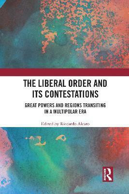 The Liberal Order and its Contestations(English, Paperback, unknown)
