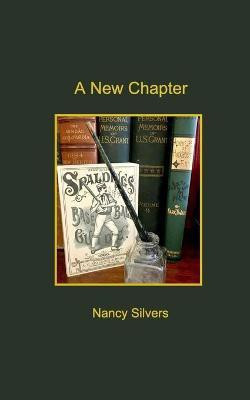 A New Chapter(English, Paperback, Silvers Nancy)
