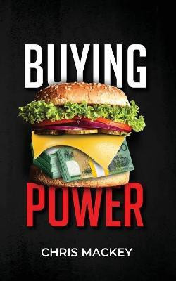 Buying Power(English, Paperback, Mackey Chris)
