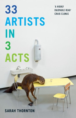33 Artists in 3 Acts(English, Paperback, Thornton Sarah)