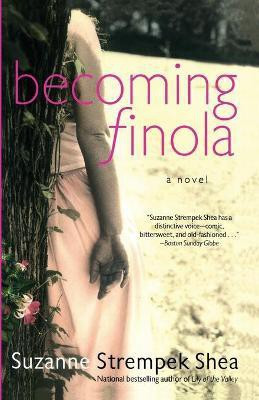 Becoming Finola(English, Paperback, Shea Suzanne Strempek)