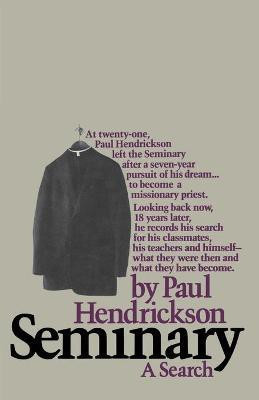Seminary: A Search(English, Paperback, Hendrickson Paul)