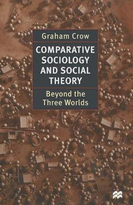 Comparative Sociology and Social Theory(English, Hardcover, Crow Graham)