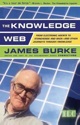 The Knowledge Web(English, Paperback, Burke James)