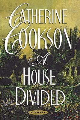 A House Divided(English, Paperback, Cookson Catherine)