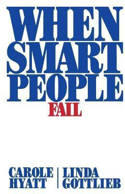 When Smart People Fail(English, Paperback, Hyatt Carole)