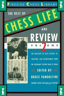 Best of Chess Life and Review Volume II 1960-1988(English, Paperback, Pandolfini Bruce)
