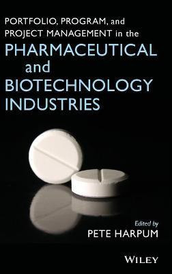 Portfolio, Program, and Project Management in the Pharmaceutical and Biotechnology Industries(English, Hardcover, unknown)