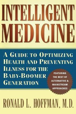 Intelligent Medicine(English, Paperback, Hoffman Ronald L.)