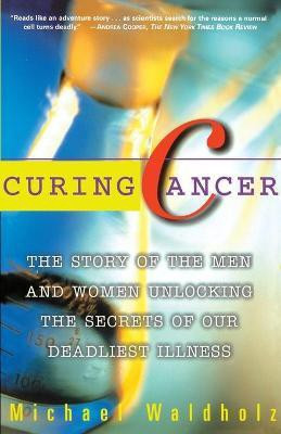 Curing Cancer(English, Paperback, Waldholz Michael)