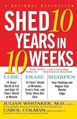 Shed Ten Years in Ten Weeks(English, Paperback, Whitaker Julian M.)