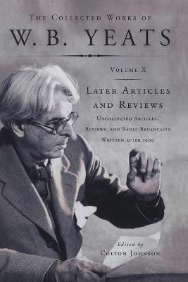 The Collected Works of W.B. Yeats Vol X(English, Paperback, Yeats William Butler)