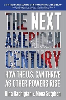 The Next American Century(English, Paperback, Hachigian Nina)