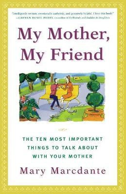My Mother, My Friend(English, Paperback, Marcdante Mary)