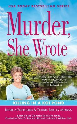 Murder, She Wrote: Killing in a Koi Pond(English, Paperback, Fletcher Jessica)